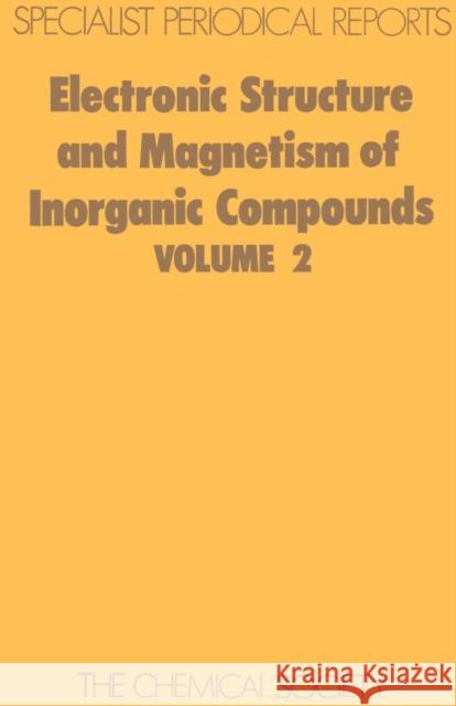 Electronic Structure and Magnetism of Inorganic Compounds: Volume 2 Day, P. 9780851862613 Royal Society of Chemistry