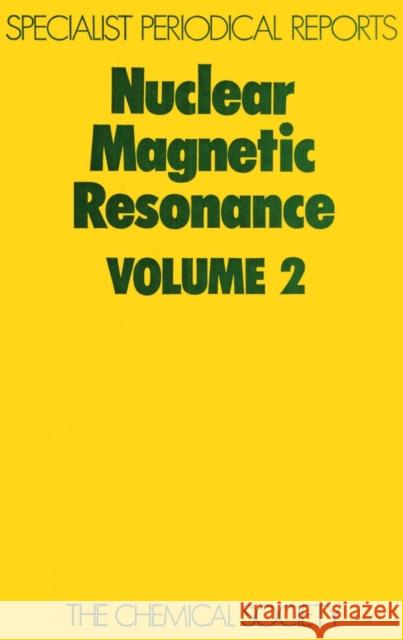 Nuclear Magnetic Resonance: Volume 2 Harris, R. K. 9780851862620 Royal Society of Chemistry