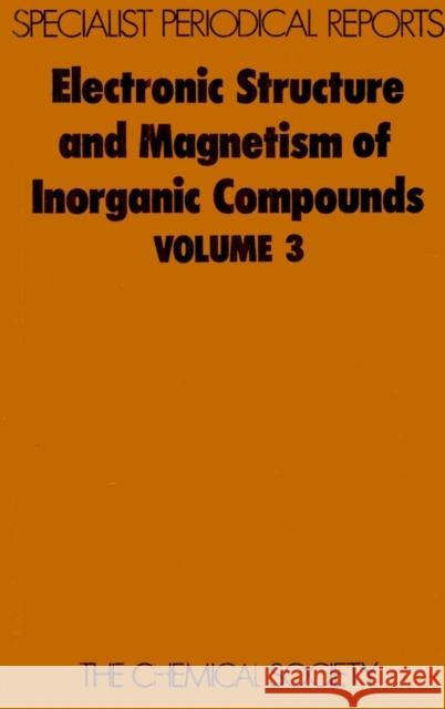 Electronic Structure and Magnetism of Inorganic Compounds: Volume 3 Day, P. 9780851862712 Royal Society of Chemistry