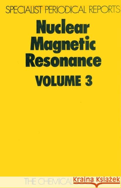 Nuclear Magnetic Resonance: Volume 3 Harris, R. K. 9780851862729 Royal Society of Chemistry