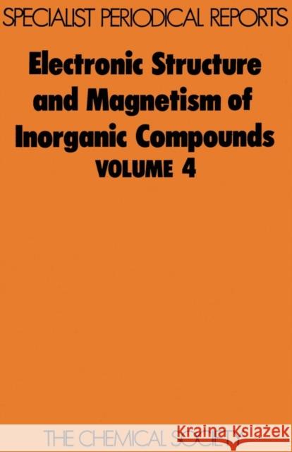 Electronic Structure and Magnetism of Inorganic Compounds: Volume 4 Day, P. 9780851862811 