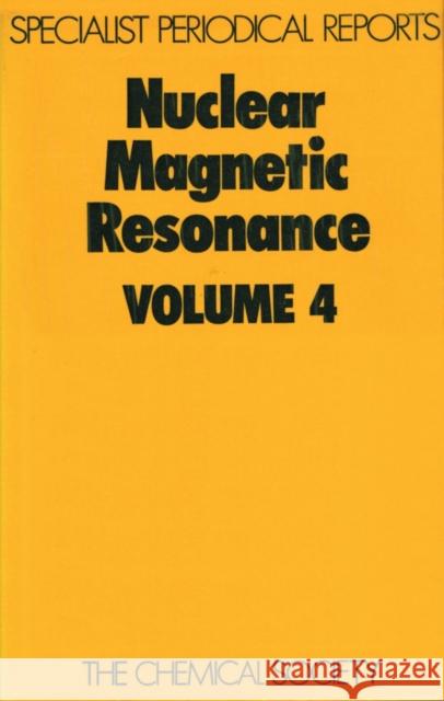 Nuclear Magnetic Resonance: Volume 4 Harris, R. K. 9780851862828 Royal Society of Chemistry