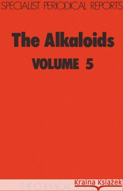 The Alkaloids: Volume 5 Saxton, J. E. 9780851862972 