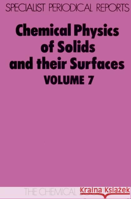 Chemical Physics of Solids and Their Surfaces: Volume 7  9780851863108 
