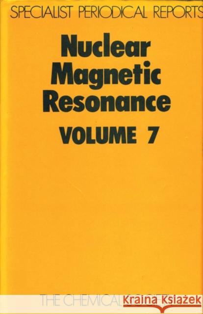 Nuclear Magnetic Resonance: Volume 7 Abraham, R. J. 9780851863122 Royal Society of Chemistry