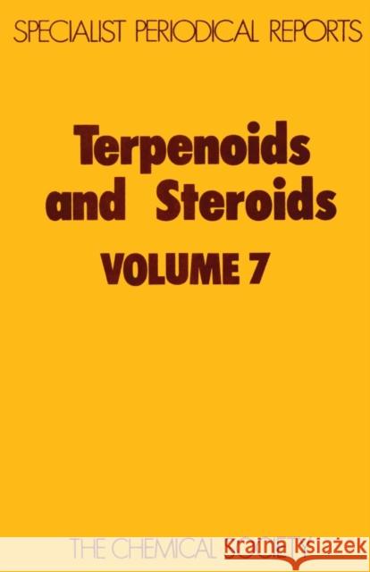 Terpenoids and Steroids: Volume 7 Hanson, James R. 9780851863160 Royal Society of Chemistry