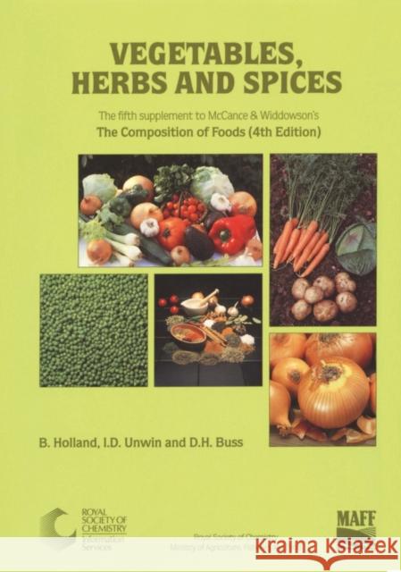 Vegetables, Herbs and Spices: Supplement to the Composition of Foods  9780851863764 Royal Society of Chemistry