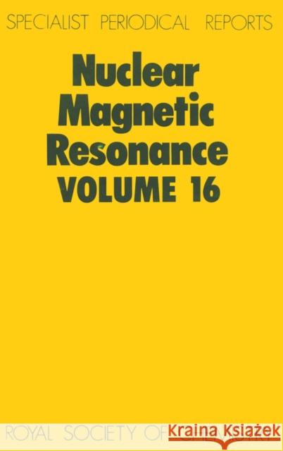 Nuclear Magnetic Resonance: Volume 16 Webb, G. A. 9780851863924 Scholium International