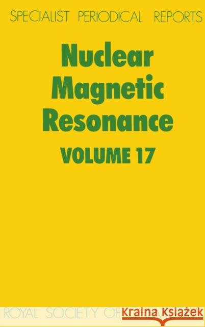 Nuclear Magnetic Resonance: Volume 17 Webb, G. A. 9780851864020 Royal Society of Chemistry