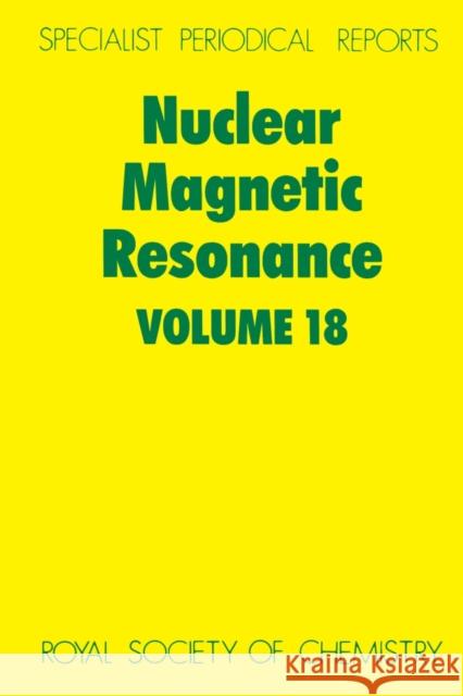 Nuclear Magnetic Resonance: Volume 18 Webb, G. A. 9780851864129 Science and Behavior Books