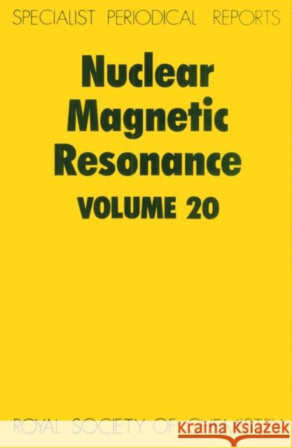 Nuclear Magnetic Resonance: Volume 20 Webb, G. A. 9780851864327 Royal Society of Chemistry