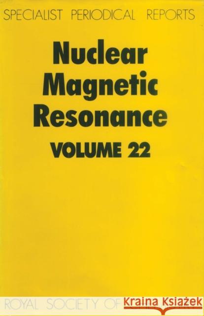 Nuclear Magnetic Resonance: Volume 22 Webb, G. A. 9780851864525 Science and Behavior Books