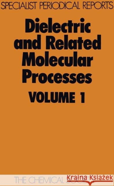 Dielectric and Related Molecular Processes: Volume 1 Davies, Mansel 9780851865058