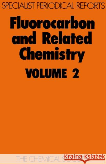 Fluorocarbon and Related Chemistry: Volume 2  9780851865140 