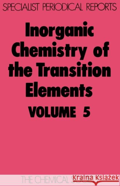 Inorganic Chemistry of the Transition Elements: Volume 5 Johnson, B. F. G. 9780851865409 Royal Society of Chemistry