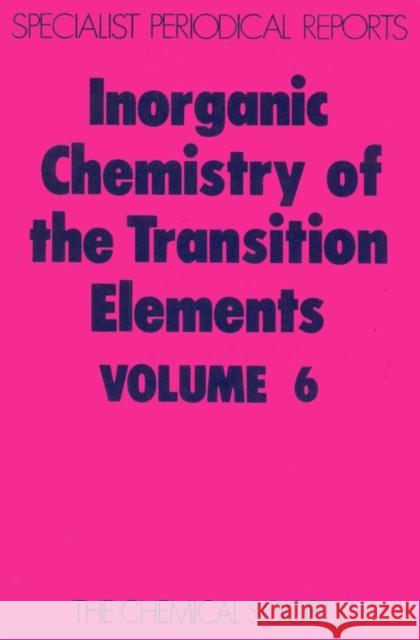 Inorganic Chemistry of the Transition Elements: Volume 6 Johnson, B. F. G. 9780851865508 Royal Society of Chemistry