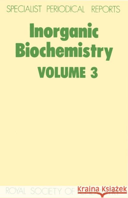 Inorganic Biochemistry: Volume 3 Hill, H. A. O. 9780851865652 Royal Society of Chemistry
