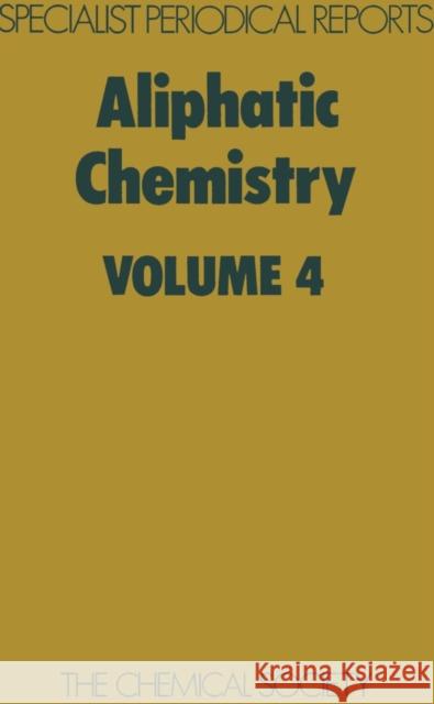 Aliphatic Chemistry: Volume 4 McKillop, A. 9780851865720