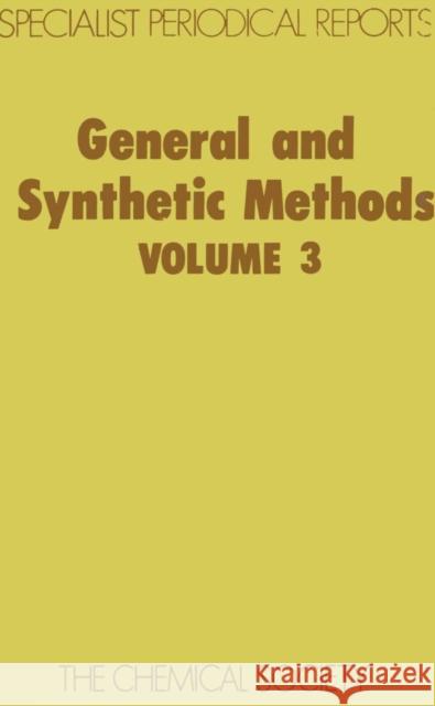 General and Synthetic Methods: Volume 3 Pattenden, G. 9780851867304 Science and Behavior Books