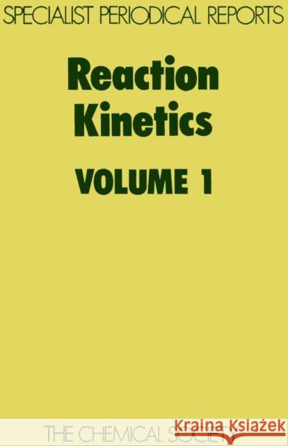 Reaction Kinetics: Volume 1 Ashmore, P. G. 9780851867564 