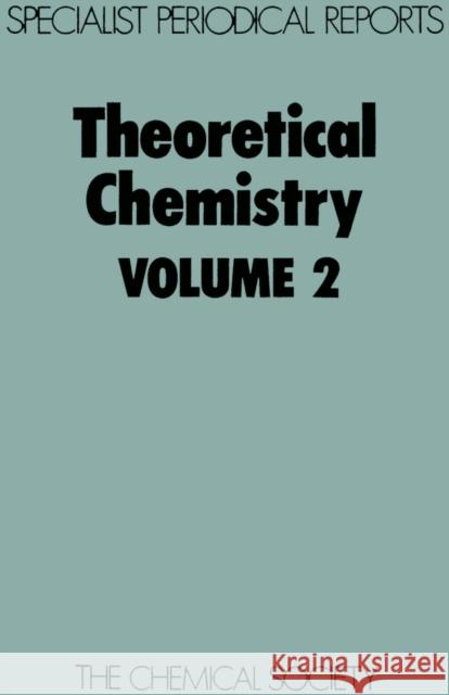 Theoretical Chemistry: Volume 2  9780851867649 Royal Society of Chemistry