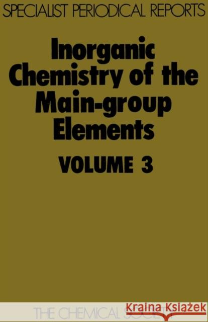 Inorganic Chemistry of the Main-Group Elements: Volume 3 Addison, C. C. 9780851867724 
