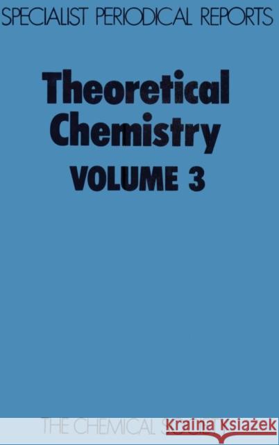 Theoretical Chemistry: Volume 3  9780851867748 