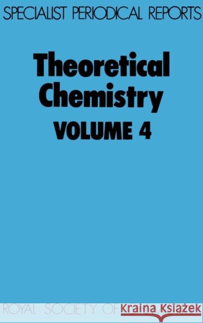 Theoretical Chemistry: Volume 4 Thomson, C. 9780851867847 