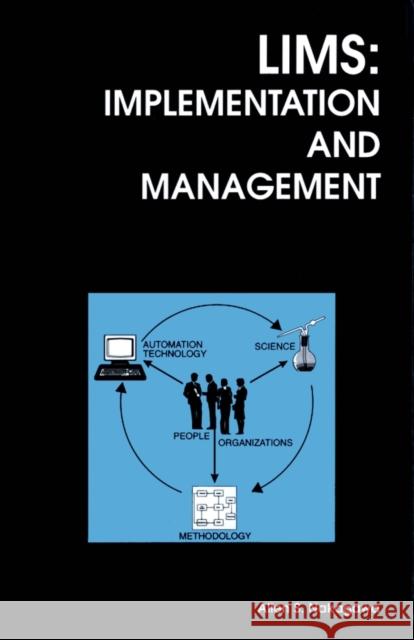 Lims: Implementation and Management Allen S. Nakagawa 9780851868240 ROYAL SOCIETY OF CHEMISTRY