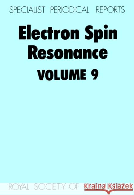 Electron Spin Resonance: Volume 9 Ayscough, P. B. 9780851868318 Royal Society of Chemistry