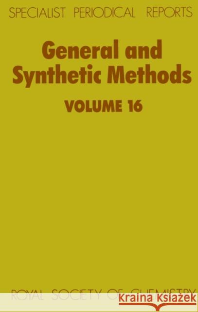 General and Synthetic Methods: Volume 16  9780851868349 Science and Behavior Books