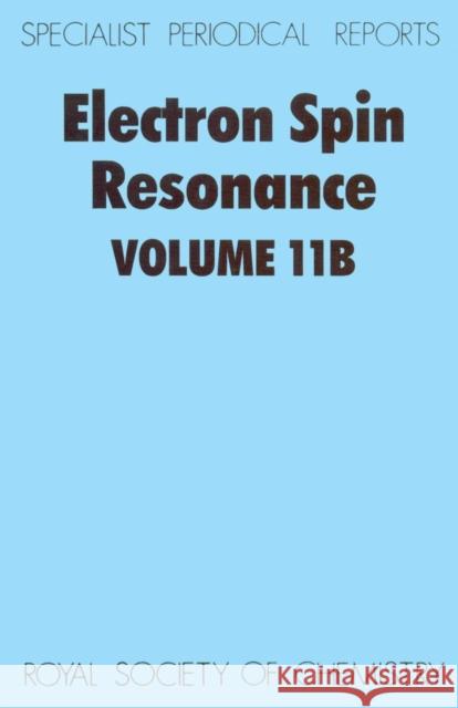 Electron Spin Resonance: Volume 11b Symons, M. C. R. 9780851868714 Science and Behavior Books