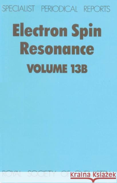 Electron Spin Resonance: Volume 13b Symons, M. C. R. 9780851869117 Royal Society of Chemistry