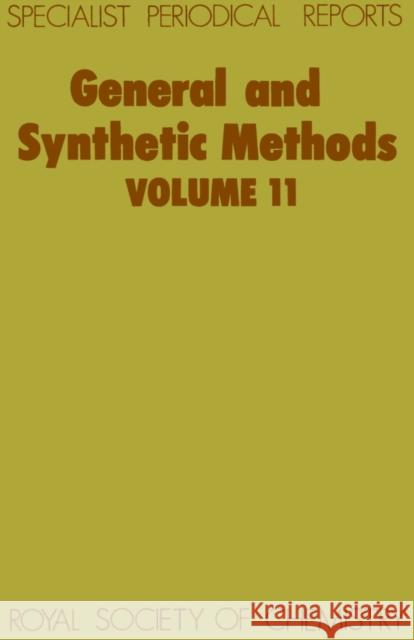 General and Synthetic Methods: Volume 11 Pattenden, G. 9780851869247 Science and Behavior Books