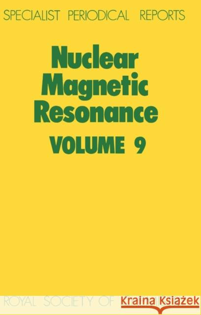 Nuclear Magnetic Resonance: Volume 9 Webb, G. A. 9780851869605 Royal Society of Chemistry