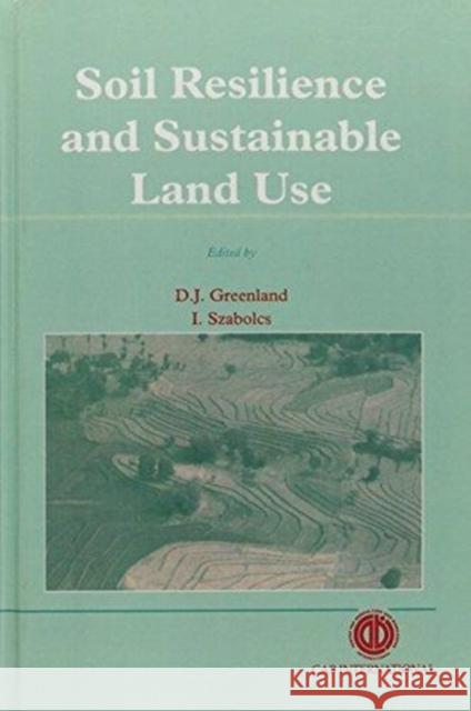 Soil Resilience and Sustainable Land Use  9780851988719 CABI Publishing