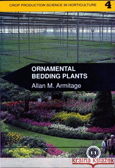 Ornamental Bedding Plants Allan M. Armitage 9780851989013 CABI PUBLISHING