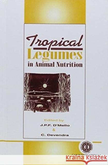 Tropical Legumes in Animal Nutrition  9780851989266 CABI Publishing