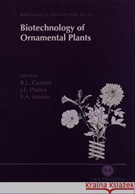 Biotechnology of Ornamental Plants  9780851991108 CABI Publishing