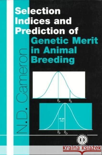 Selection Indices and Prediction of Genetic Merit in Animal Breeding  9780851991696 CABI Publishing