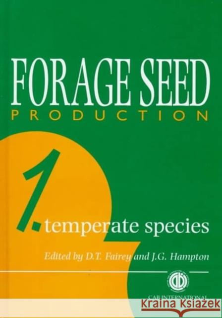 Forage Seed Production Fairey, Daphne T. 9780851991900 CABI Publishing
