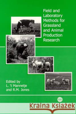 Field and Laboratory Methods for Grassland and Animal Production Research L. T'Mannetje R. Jones L. ' 9780851993515 CABI Publishing