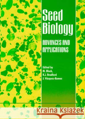 Seed Biology: Advances and Applications  9780851994048 CABI Publishing