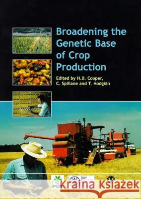 Broadening the Genetic Bases of Crop Production Cooper, H. D. 9780851994116 CABI Publishing