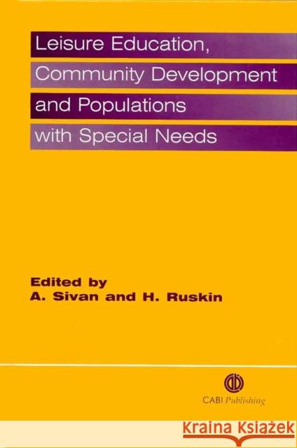 Leisure Education, Community Development and Populations with Special Needs  9780851994444 CABI PUBLISHING