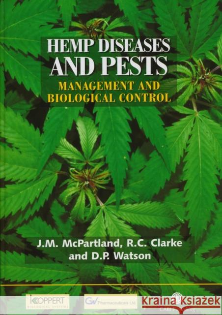 Hemp Diseases and Pests: Management and Biological Control McPartland, J. M. 9780851994543 0