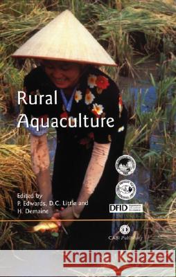 Rural Aquaculture P. Edwards D. Little H. Demaine 9780851995656 CABI Publishing