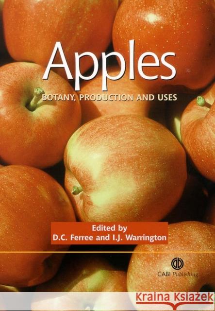 Apples: Botany, Production and Uses Ferree, D. C. 9780851995922 CABI Publishing