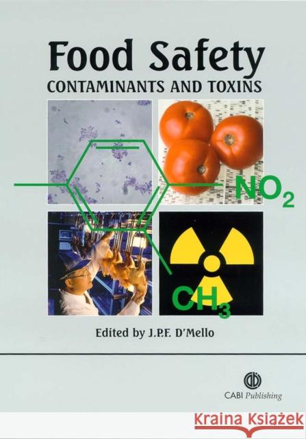 Food Safety: Contaminants and Toxins D'Mello, J. P. F. 9780851996073 CABI Publishing