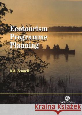 Ecotourism Programme Planning David A. Fennell 9780851996103